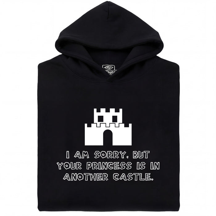 I Am Sorry, But Your Princess Is In Another Castle - Main view Hoodie Black