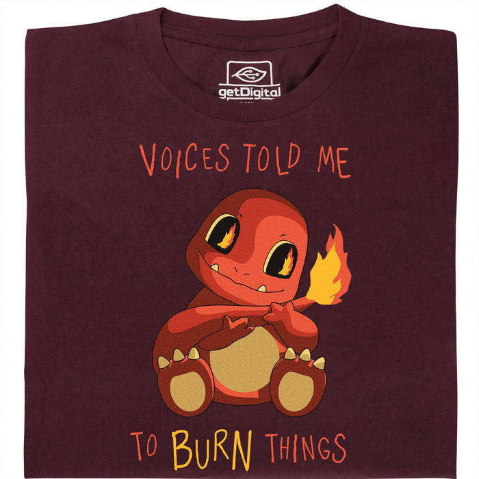 Voices Told Me To Burn Things - Vista principale T-Shirt Rosso scuro