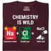 Chemistry Is Wild - Main view T-shirt Dark Red
