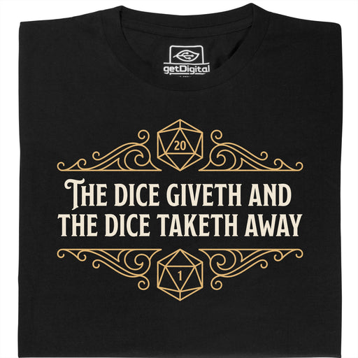 The Dice Giveth and the Dice Taketh Away - Vista principal Camiseta Negro