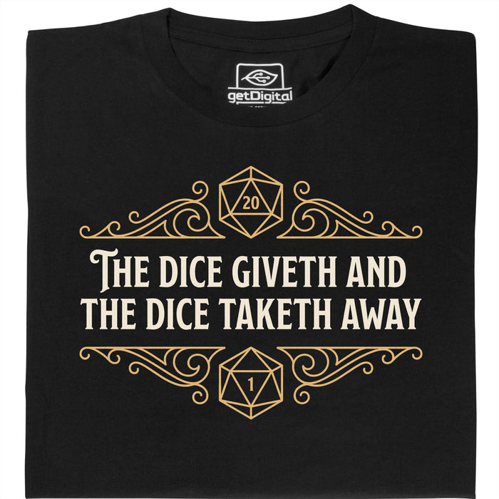 The Dice Giveth and the Dice Taketh Away - Vista principal Camiseta Negro